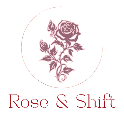 Rose & Shift